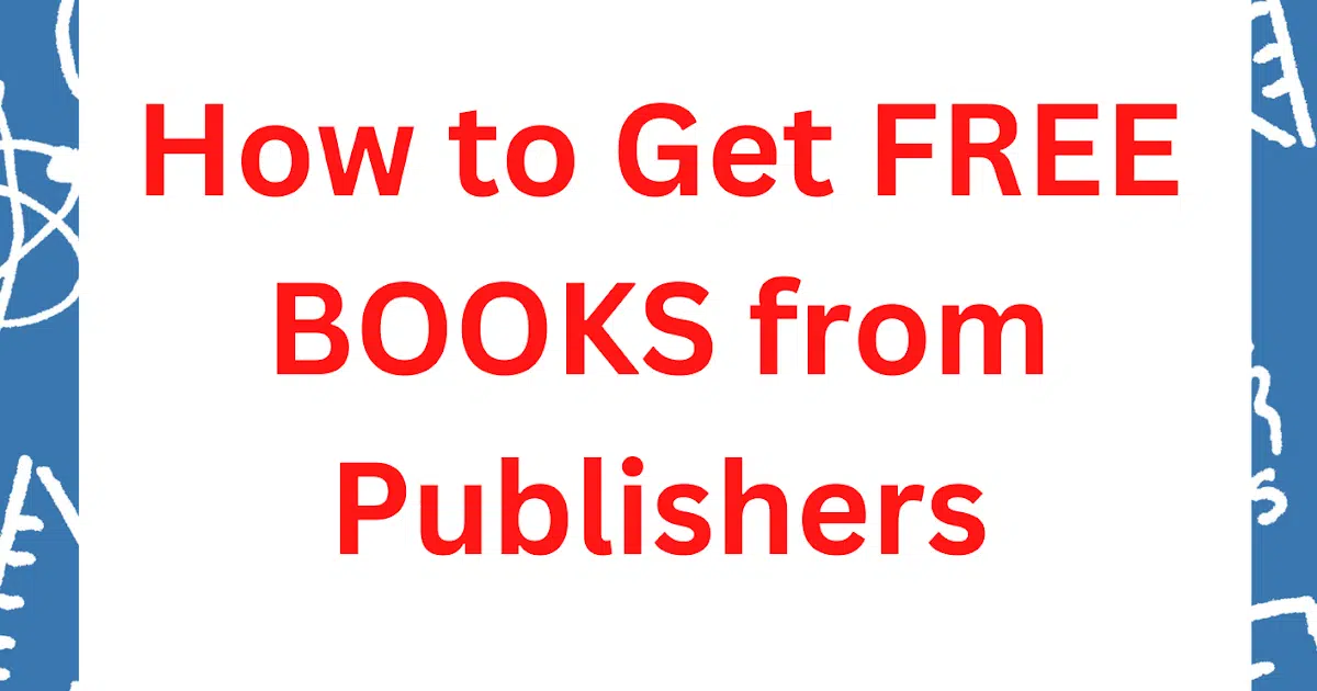 How to Receive Free Books from Publishers